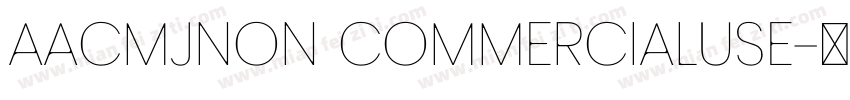 AaCMJNon CommercialUse字体转换